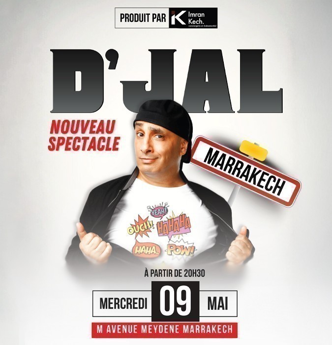 D'Jal - New Show in Marrakech
