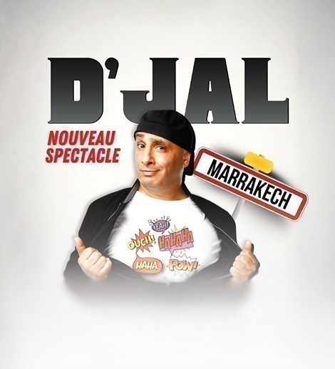D'Jal - New Show in Marrakech