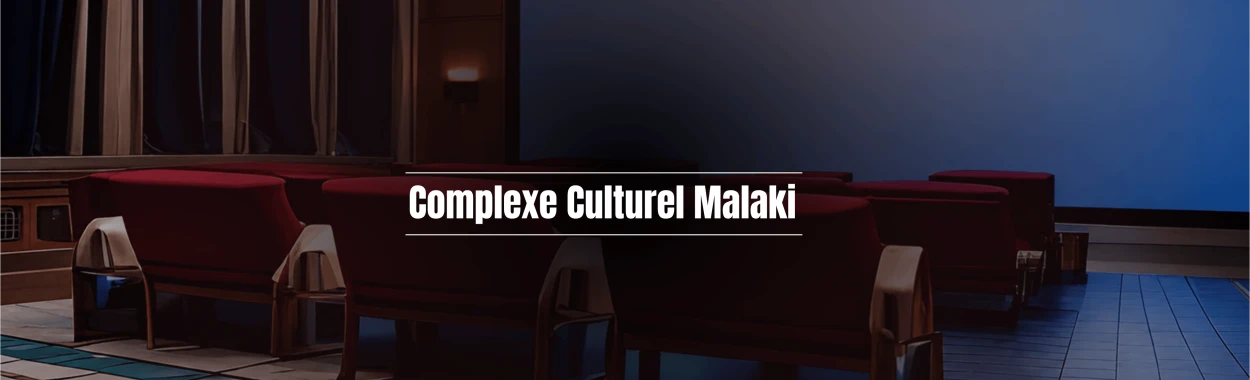 Complexe Culturel Malaki
